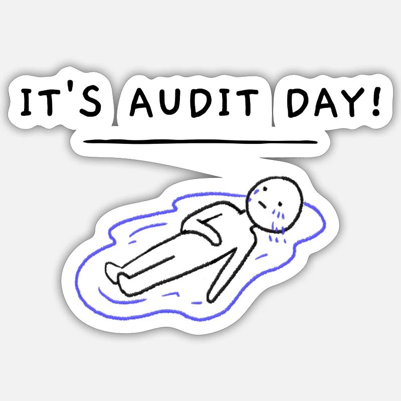 It es audit day - Sticker Größe S (10 x 10 cm) - Mattweiß