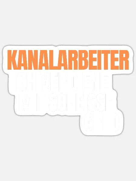 Kanalreiniger Abwasserspezialist Rohrreiniger - Sticker Größe S (10 x 10 cm) - Mattweiß