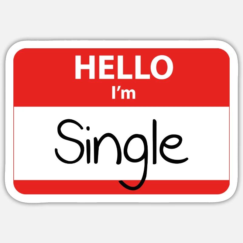 Hello I'm Single Sticker size S (10 x 10 cm)