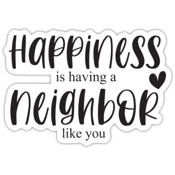 Nachbar Nachbarschaft Glück Bedanken Geschenk - Sticker Größe S (10 x 10 cm) - Mattweiß - Vorne