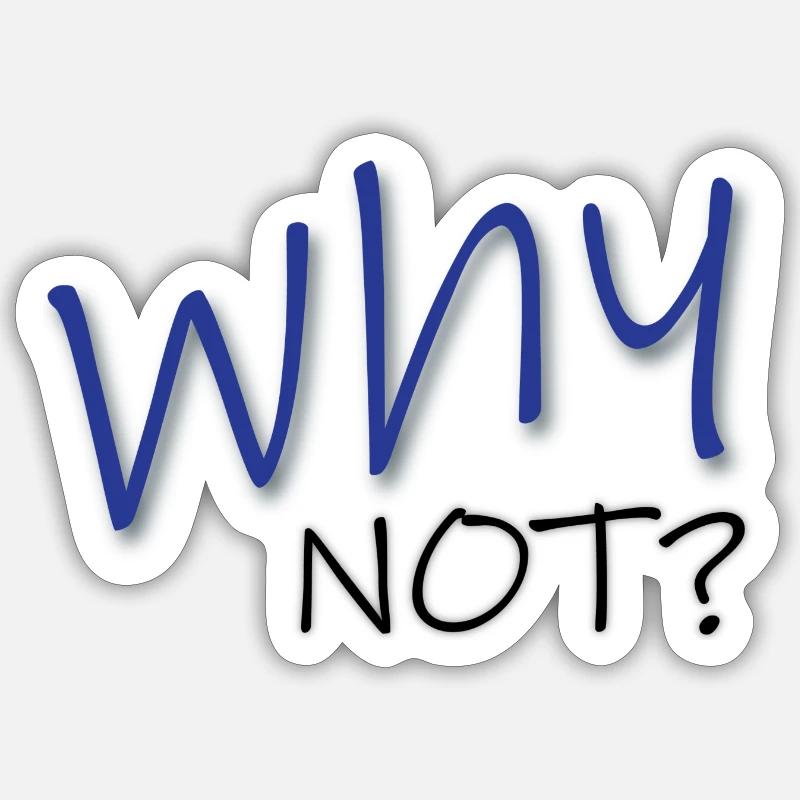 Pourquoi pas? - Sticker taille S (10 x 10 cm) - blanc mat