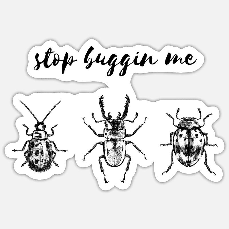 Arrêtez buggin moi Sticker taille S (10 x 10 cm)