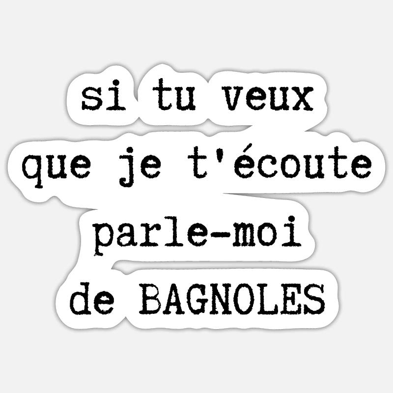 parle-moi de bagnoles - Sticker taille S (10 x 10 cm) - blanc mat