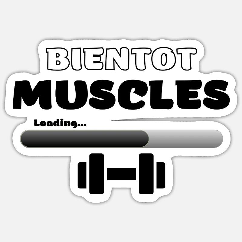 Bientot muscles Sticker taille S (10 x 10 cm)
