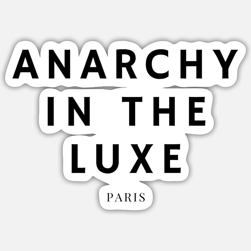 Anarchy In the luxe - Design Sticker taille S (10 x 10 cm)