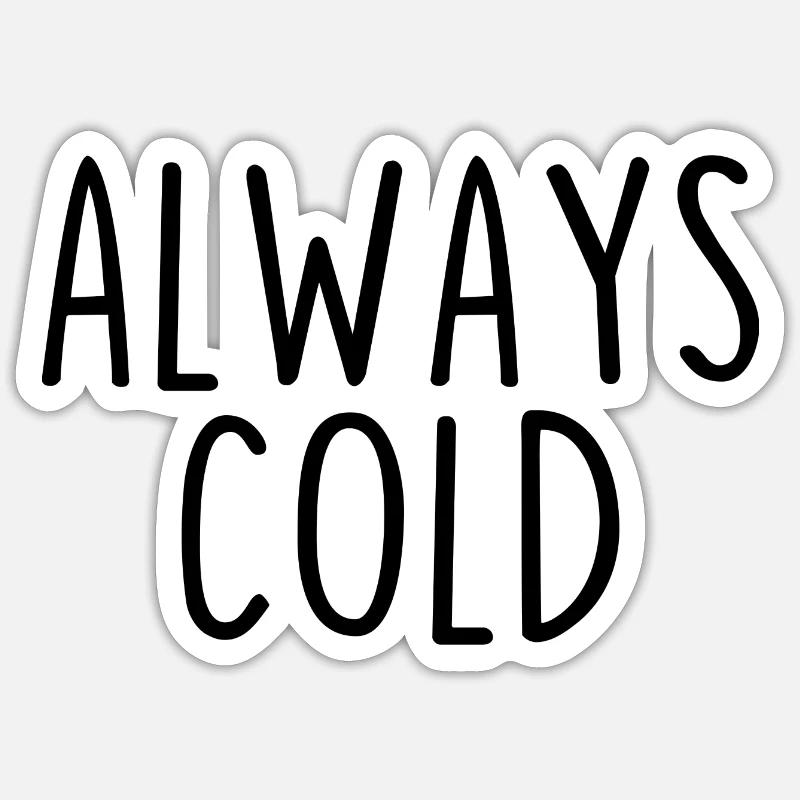 Always Cold Sticker size S (10 x 10 cm)