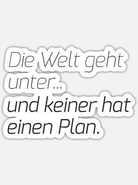 Welt Lage Situation Spruch Weltuntergang 2022 - Sticker Größe S (10 x 10 cm) - Mattweiß