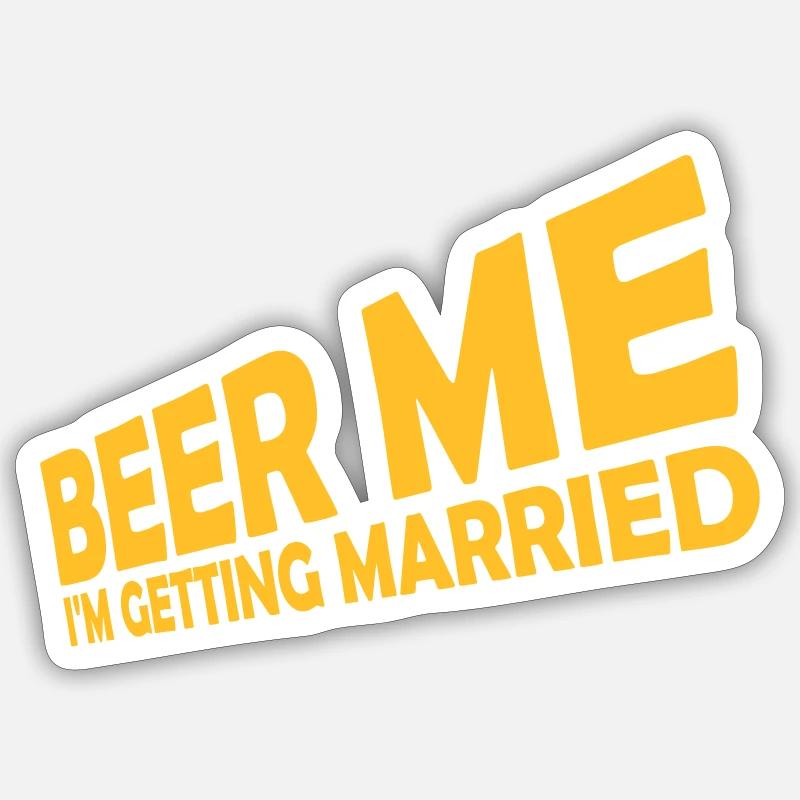 Beer Me Getting Married - Sticker size S (10 x 10 cm) - white matte
