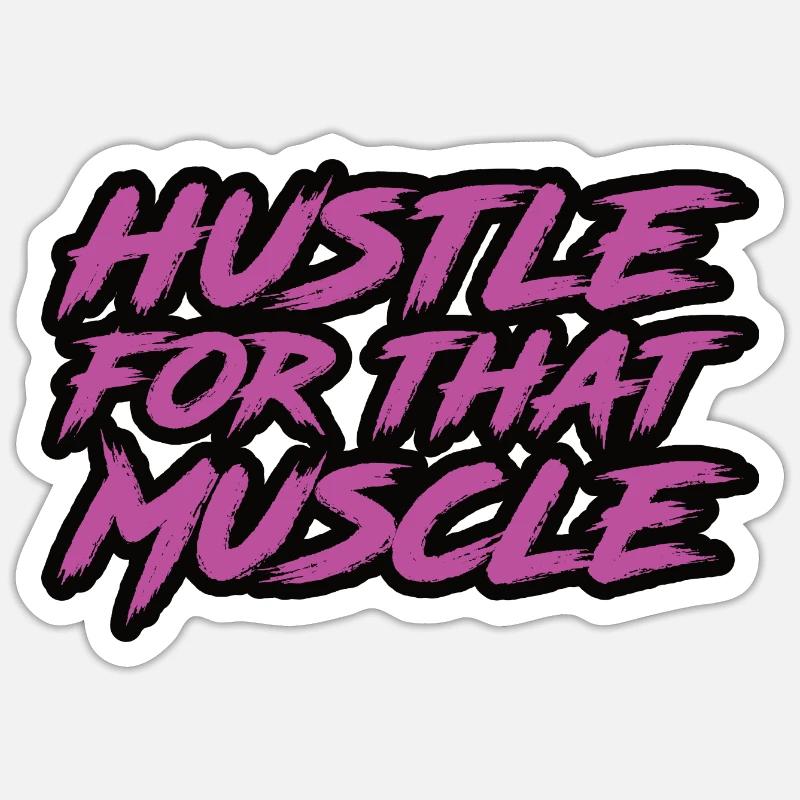 Hustle pour ce muscle - Sticker taille S (10 x 10 cm) - blanc mat
