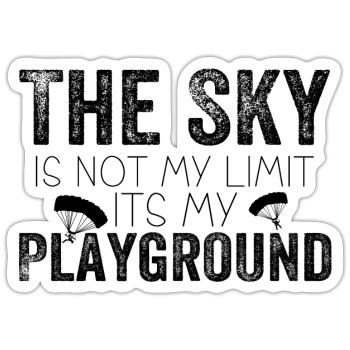 The sky is not my limit it's my playground - Sticker size S (10 x 10 cm) - white matte - Front