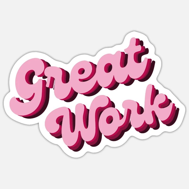 great work - Sticker size S (10 x 10 cm) - white matte