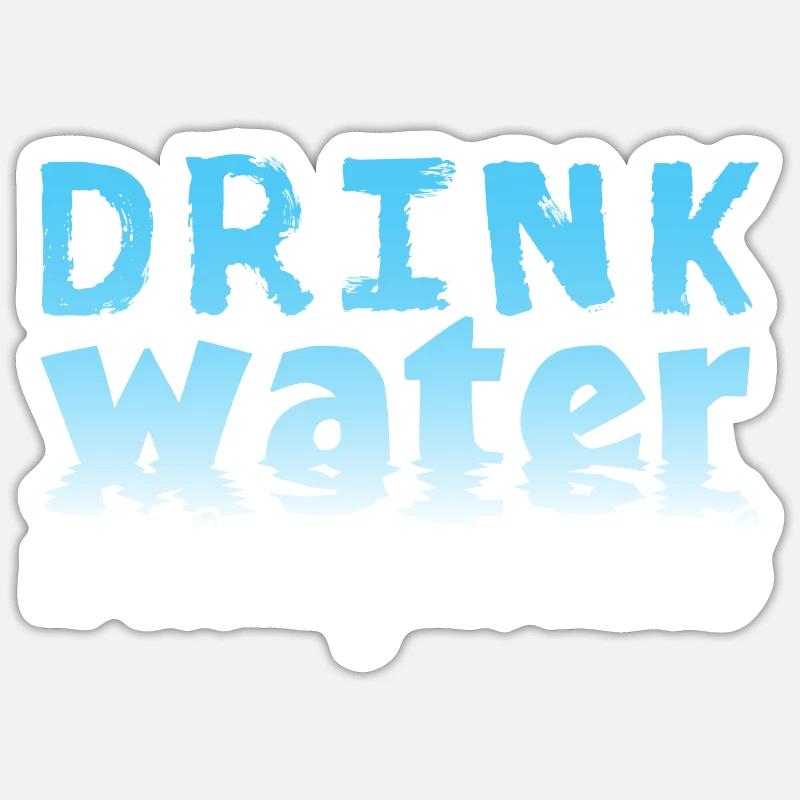 Drink Water - Sticker size S (10 x 10 cm) - white matte