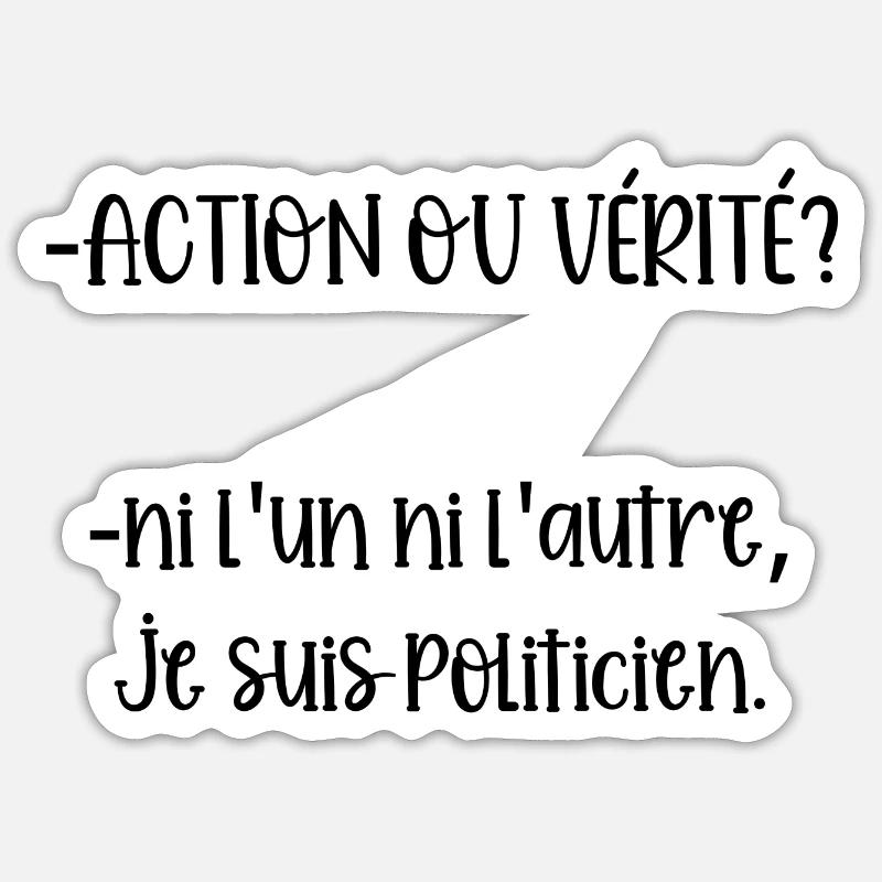 action ou vérité - Sticker taille S (10 x 10 cm) - blanc mat