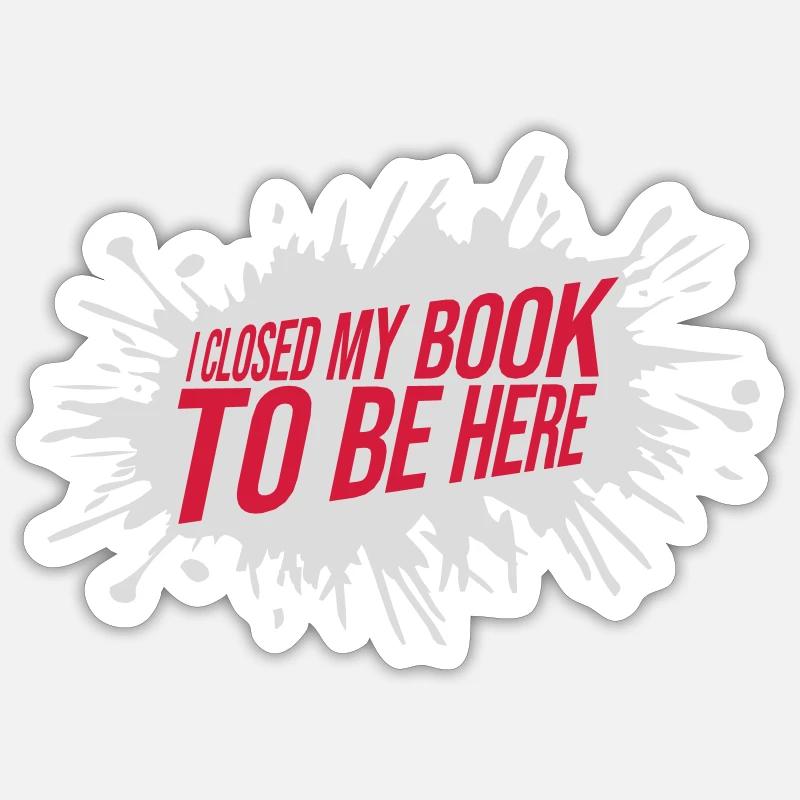 I closed my book - Sticker size S (10 x 10 cm) - white matte