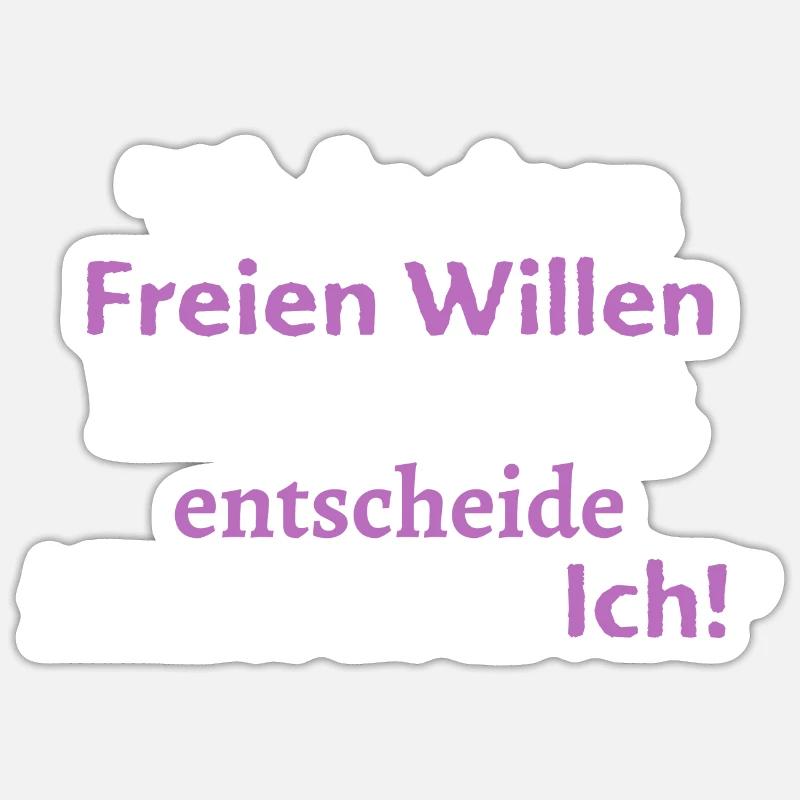 Ob du einen freien Willen hast entscheide Ich - Sticker Größe S (10 x 10 cm) - Mattweiß