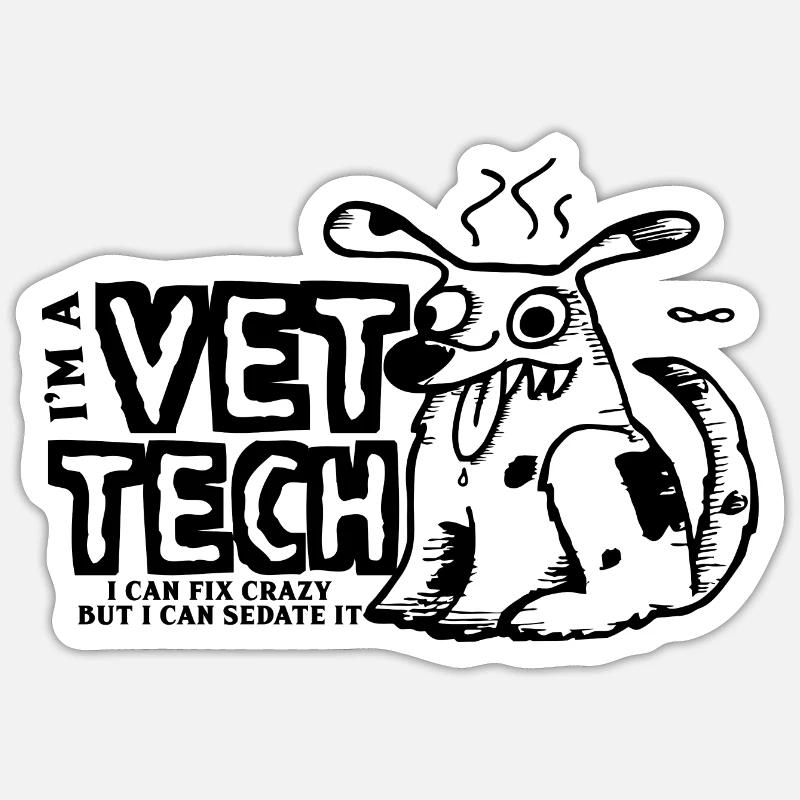 Veterinary technician I fix everything Sticker size S (10 x 10 cm)