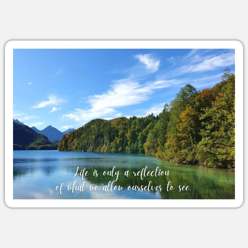 Life is just a reflection Sticker size S (10 x 10 cm)