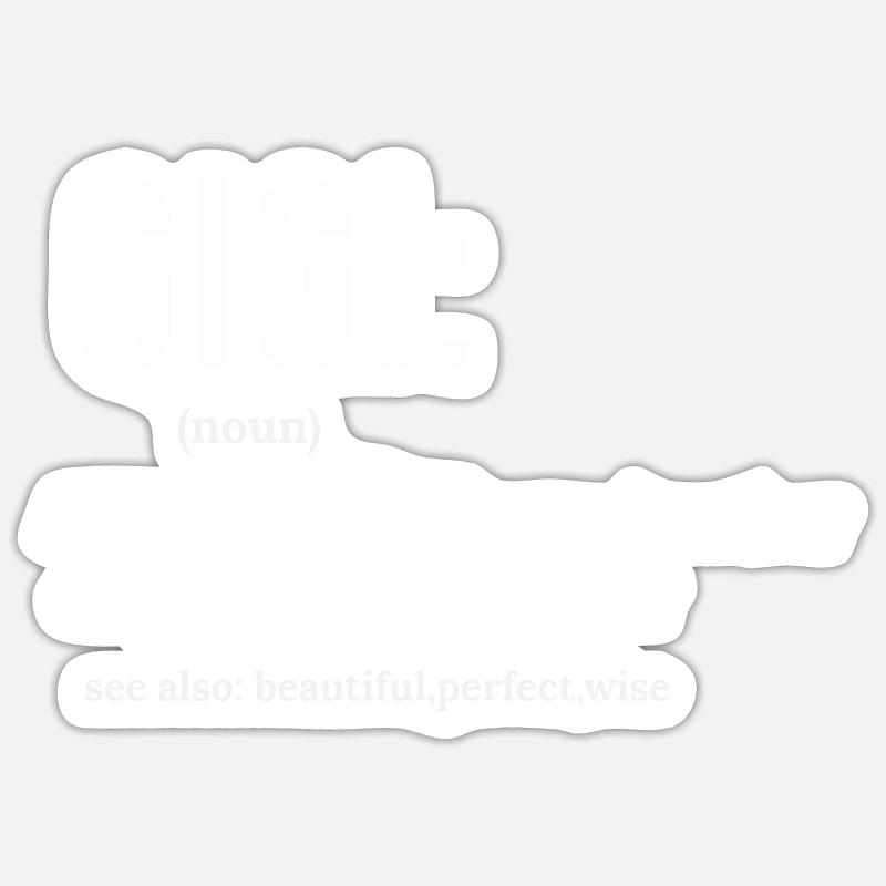 Gigi Definition, Funny gift - Sticker size S (10 x 10 cm) - white matte