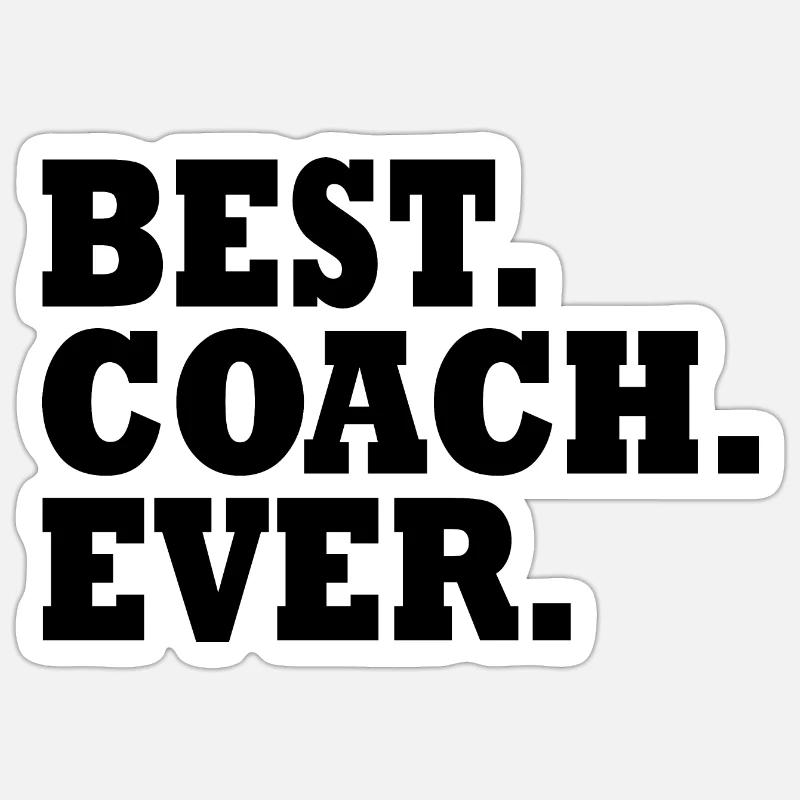 Best coach ever - Sticker Größe S (10 x 10 cm) - Mattweiß
