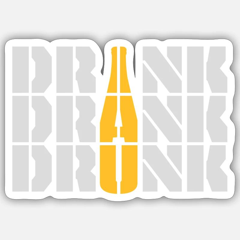 drink drank drunk Zitat Sticker Größe S (10 x 10 cm)