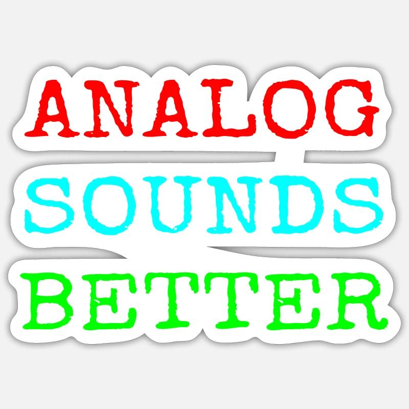 Analog better design Sticker Größe S (10 x 10 cm)
