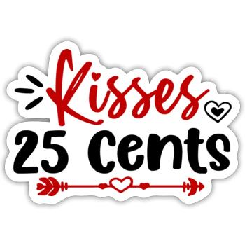 Kisses 25 Cents - Sticker Größe S (10 x 10 cm) - Mattweiß - Vorne