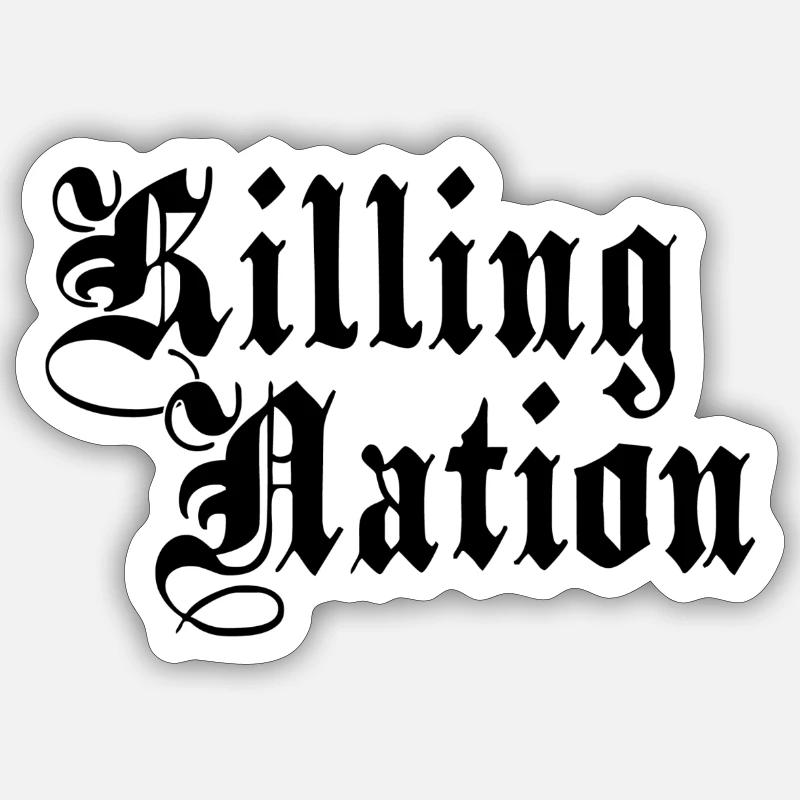 Killing nation Sticker size S (10 x 10 cm)