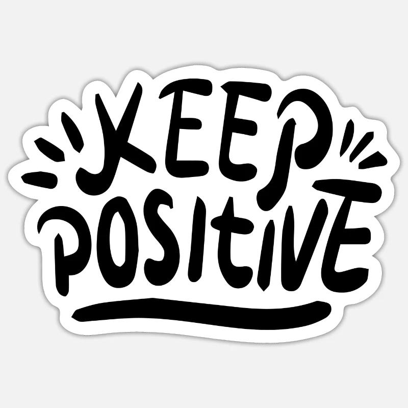 Keep Positive - Sticker Größe S (10 x 10 cm) - Mattweiß