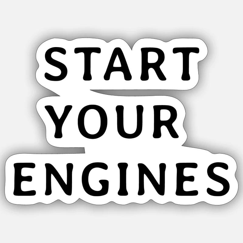 Start your engines Sticker Größe S (10 x 10 cm)