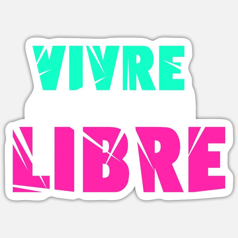 Vivre libre - Sticker taille S (10 x 10 cm) - blanc mat