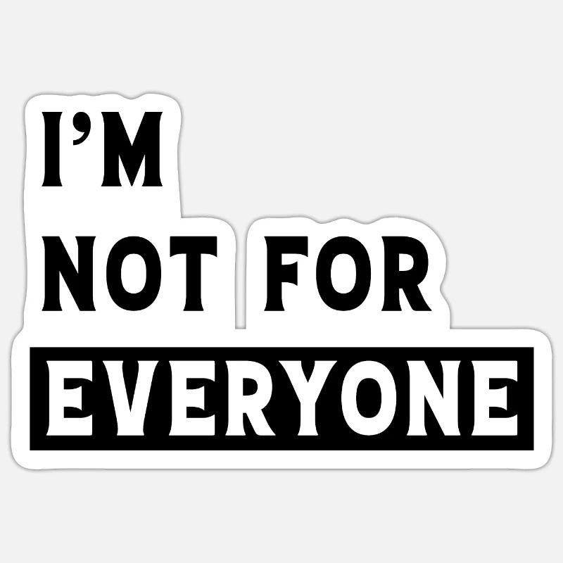 Ich bin nicht jedermanns Sache Sticker Größe S (10 x 10 cm)