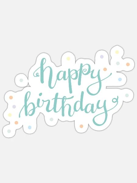 Happy Birthday - Sticker Größe S (10 x 10 cm) - Mattweiß