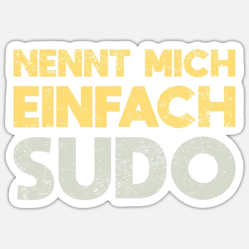 Nennt Mich Einfach Sudo Sticker Größe S (10 x 10 cm)