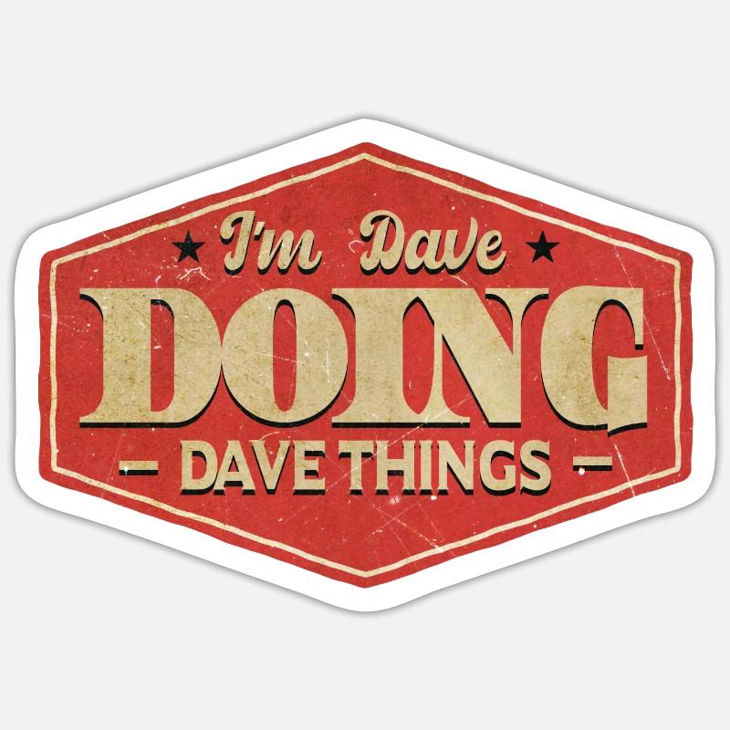 I'm Dave Doing Dave Things - Sticker size S (10 x 10 cm) - white matte