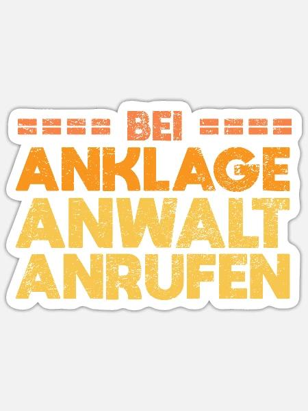 Bei Anklage, Anwalt Anrufen - Sticker Größe S (10 x 10 cm) - Mattweiß