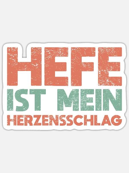 Hefe Ist Mein Herzensschlag - Sticker Größe S (10 x 10 cm) - Mattweiß
