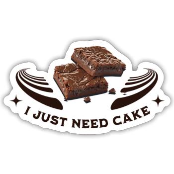 I just need cake - Sticker Größe S (10 x 10 cm) - Mattweiß - Vorne