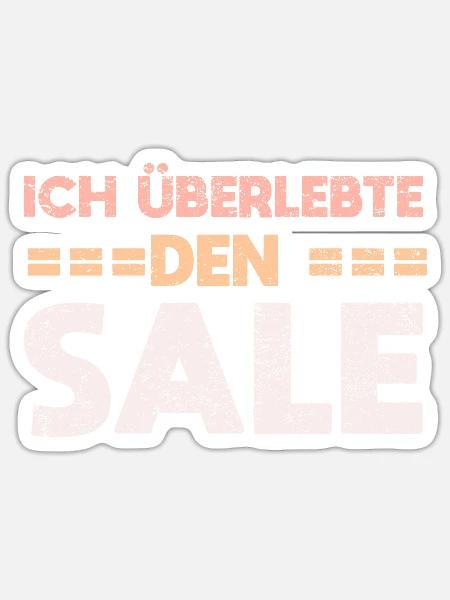 Ich überlebte Den Sale - Sticker Größe S (10 x 10 cm) - Mattweiß