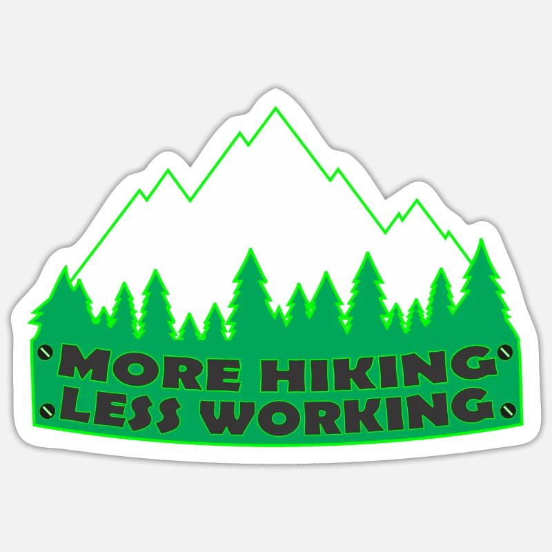 Plus de randonnée, moins de travail Sticker taille S (10 x 10 cm)