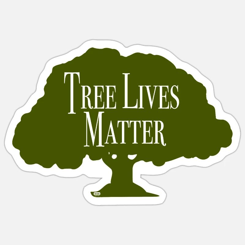 Tree Lives Matter - Sticker Größe S (10 x 10 cm) - Mattweiß