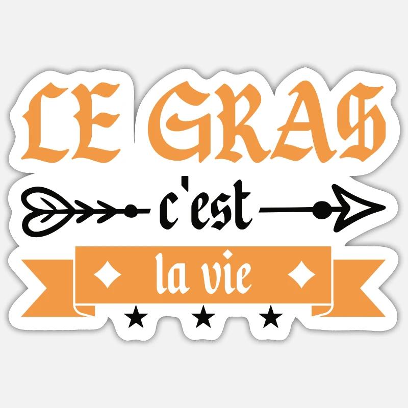 Le Gras C'est La Vie - Sticker taille S (10 x 10 cm) - blanc mat