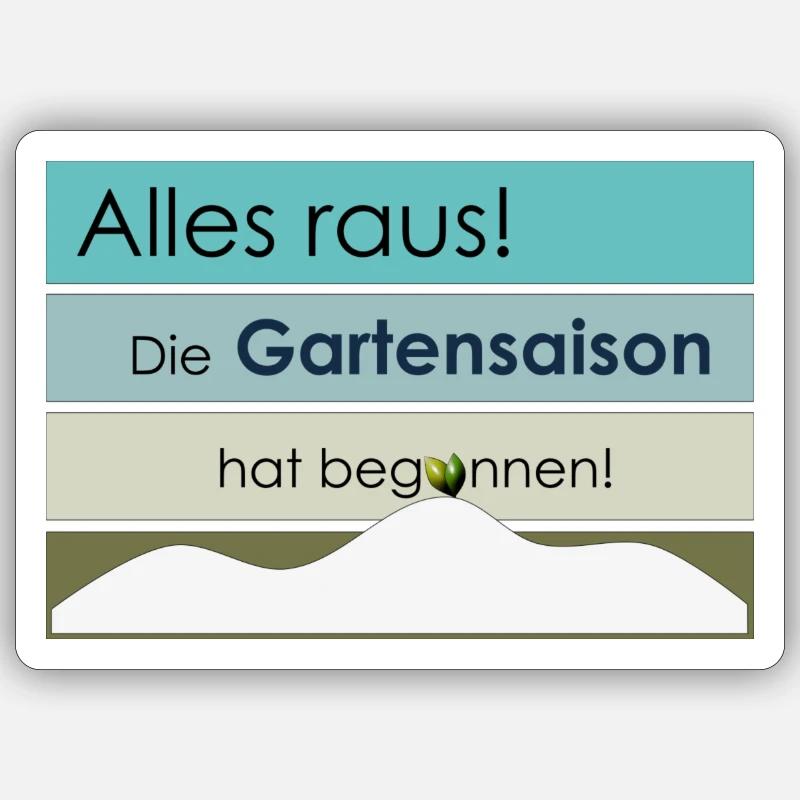 Die Gartensaison hat begonnen! - Sticker Größe S (10 x 10 cm) - Mattweiß