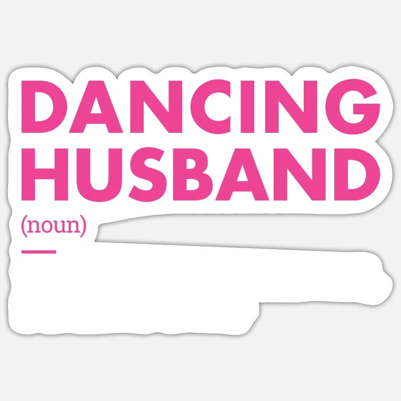 Dancer Husband Definition Dancing - Sticker Größe S (10 x 10 cm) - Mattweiß