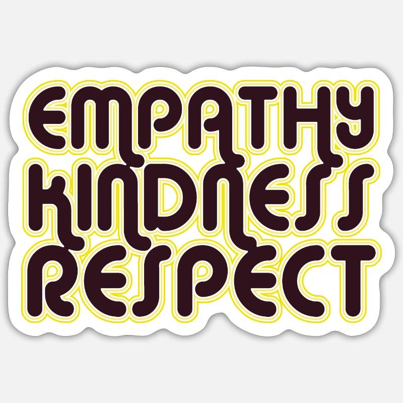 Empathy Kindness Respect Sticker Größe S (10 x 10 cm)