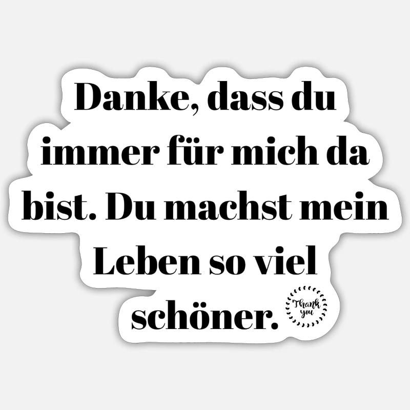 Danke, dass du da bist. Sticker Größe S (10 x 10 cm)