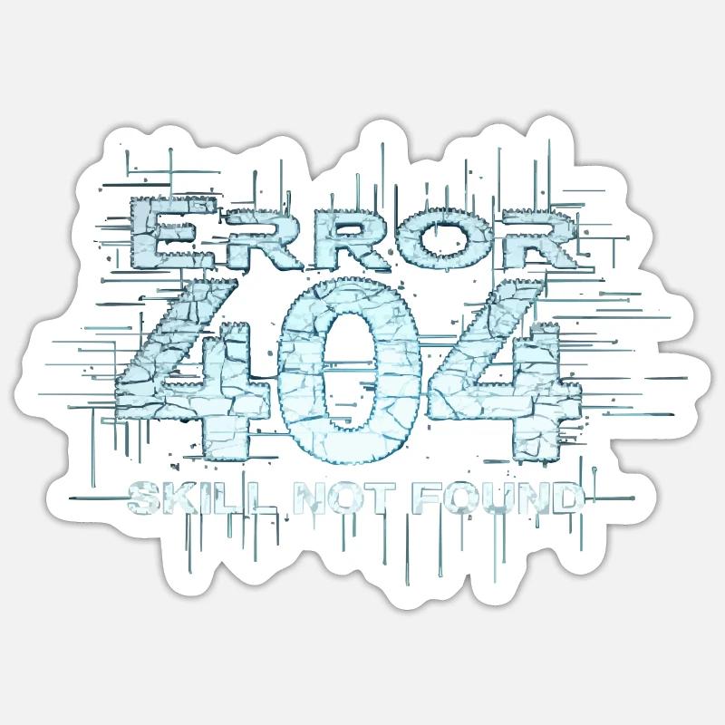Error 404 - Skill not found Sticker Größe S (10 x 10 cm)