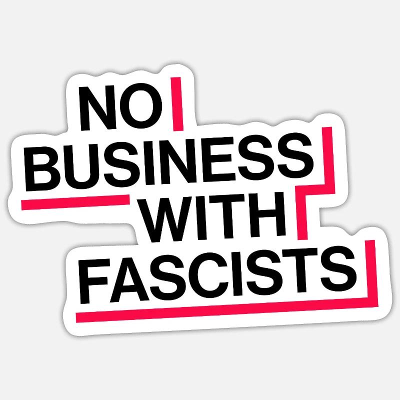 PAS D’AFFAIRES AVEC LES FASCISTES - Sticker taille S (10 x 10 cm) - blanc mat