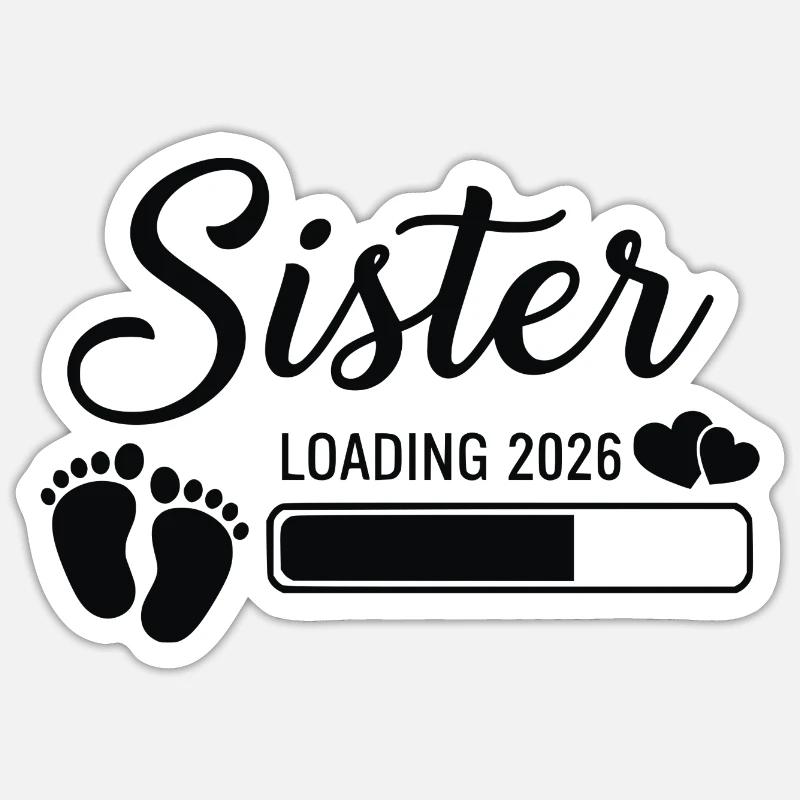 Sister Loading 2026 Sticker Größe S (10 x 10 cm)