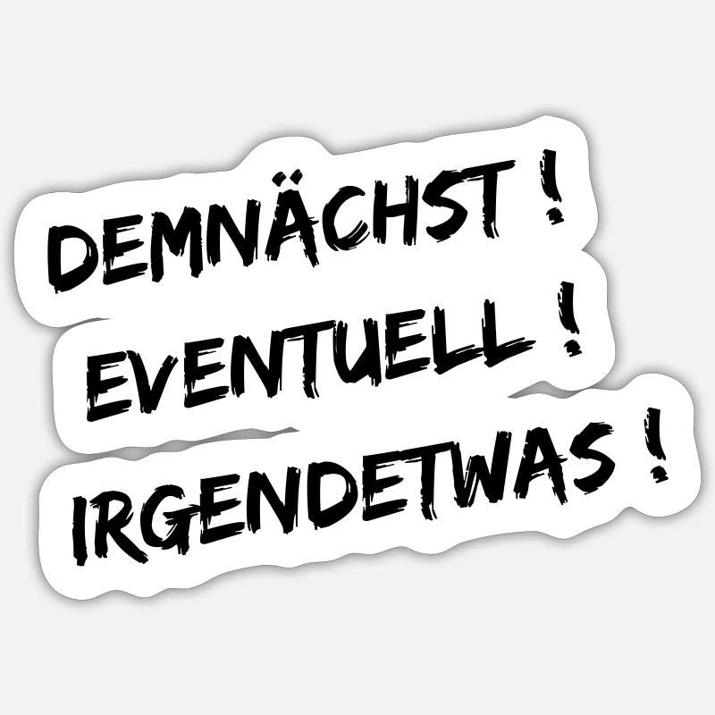 Demnaechst Sticker Größe S (10 x 10 cm)