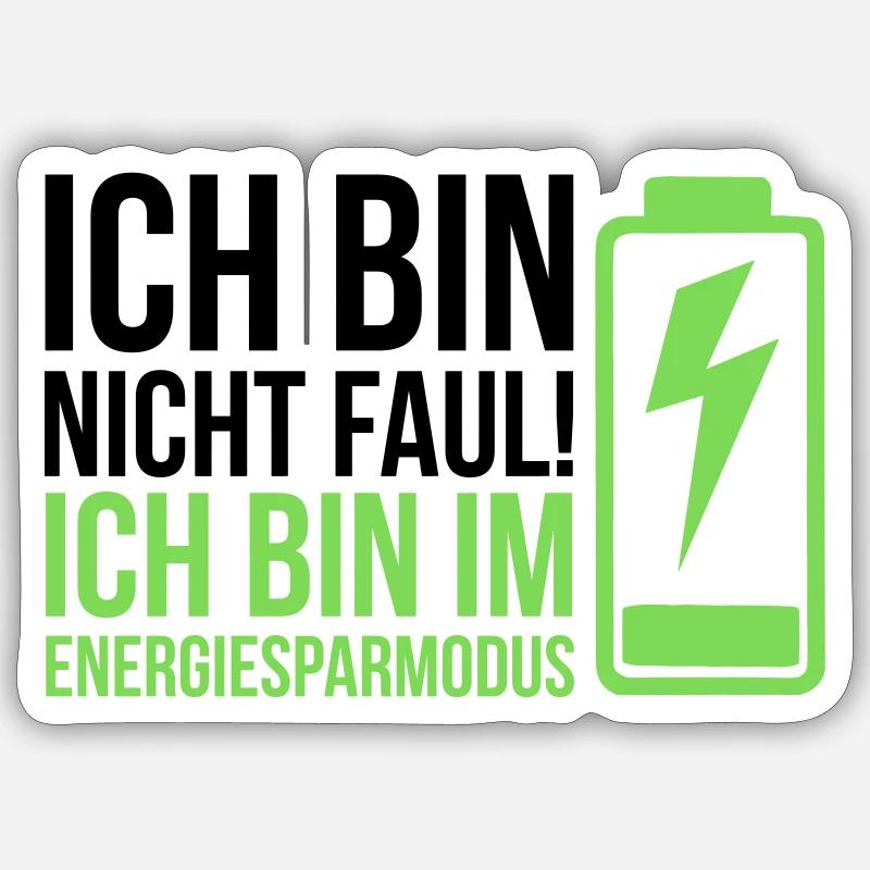 I'm not lazy – I'm in power saving mode Sticker size S (10 x 10 cm)